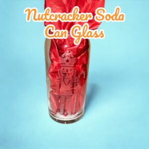 Nutcracker Soda Can Glass